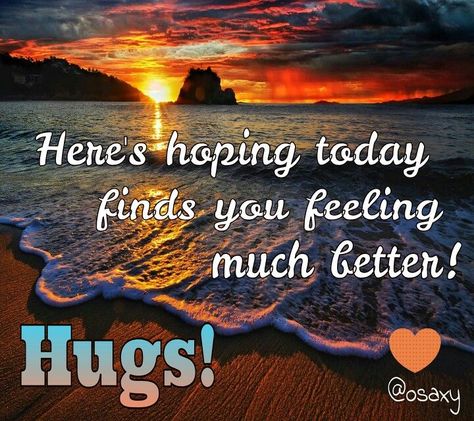 Hope Youre Feeling Better Quotes. QuotesGram Feeling Better Quotes, Get Well Soon Quotes, Hope Youre Feeling Better, Get Well Soon Messages, Get Well Messages, Phoenix Images, Feel Better Quotes, Better Quotes, Get Well Quotes