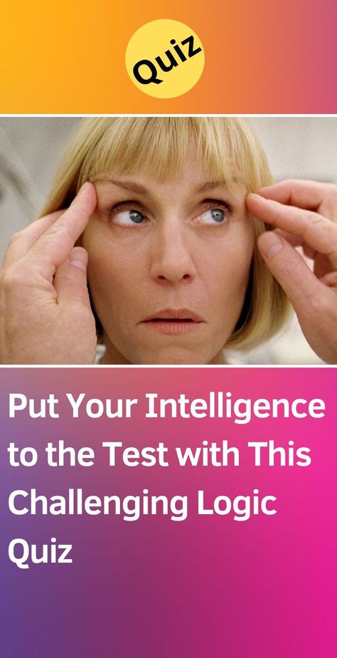 Think you're smart? See how you score on this logic quiz. Some of the questions are easy, but others are deviously difficult. Can you answer them all correctly? How Smart Are You Quiz, Common Sense Quiz, Logic Questions, Psychology Questions, English Quiz, Logical Reasoning, Personality Tests, Trick Questions, Quiz Me