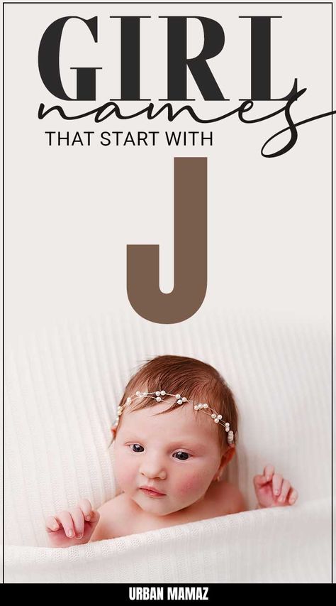 Unique Baby Girl Names Starting With J, Baby Names Start With Letter J, Girl Names With J, J Baby Names, J Baby Girl Names, Names Of Baby Girl, Biblical Girl Names, Middle Names For Girls