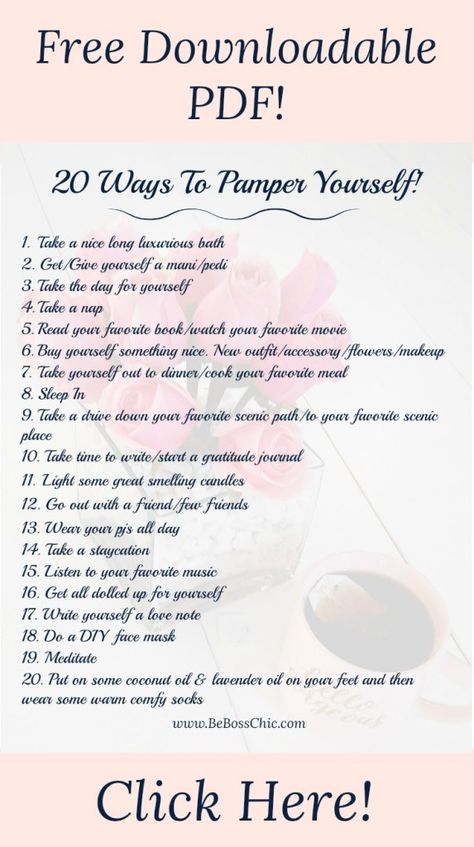 20 Ways to Pamper Yourself! Get your free downloadable PDF! Pamper Days, Boss Chic, Pampering Routine, Spa Day At Home, Pamper Yourself, Face Mug, Feel Loved, Shower Routine, Frame Of Mind