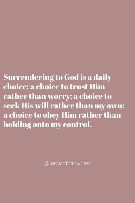 Surrender Quotes God, Surrendering To God Quotes, Surrender Quotes Spiritual Inspiration, I Surrender Quotes, God Quotes For Women, Prayers To Surrender To God, Prayer For Surrendering To God, Surrender Bible Verses, Trust And Surrender