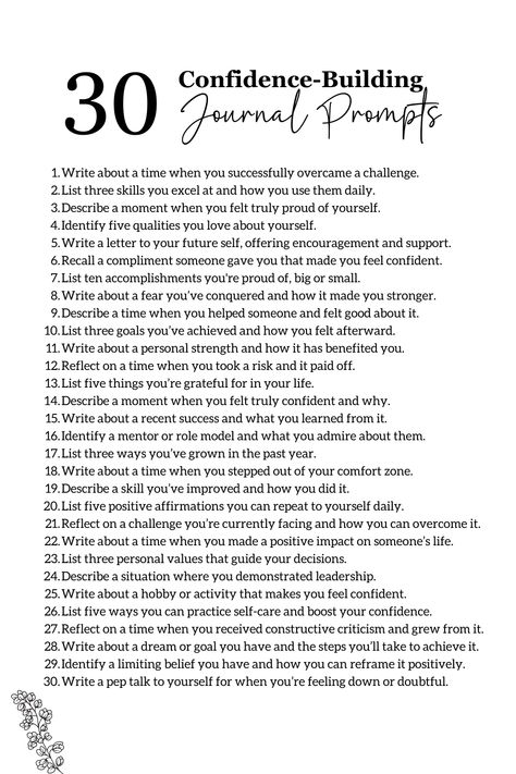 Feeling stuck or doubting yourself? These 30 confidence-building journaling prompts are here to help! Take some time to reflect, recognize your strengths, and overcome challenges. These prompts are designed to empower and uplift you. Ready to boost your confidence and embrace your best self? Start your journey with these prompts today. Perfect for anyone looking to grow, build confidence, and improve themselves. Journal Prompts Challenges, Confidence Shadow Work Prompts, Self Confidence Journal Prompts, Money Journal Prompts, Confidence Journal Prompts, Growing Confidence, Self Confidence Building, Confidence Building Exercises, Journaling Challenge