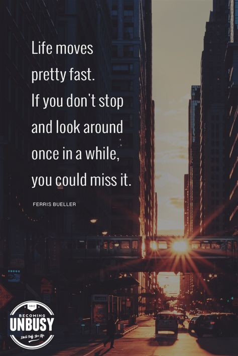 Life moves pretty fast. If you don't stop and look around once and awhile, you could miss it. - Ferris Bueller #quote #moviequotes #BecomingUnbusy *love this video and site Life Moves Pretty Fast Quote Wallpaper, Life Moves Pretty Fast Quote, Ferris Bueller Quote, Life Quotes Tumblr, Life Quotes Wallpaper, Fast Quotes, Life Moves Pretty Fast, Thankful Quotes, Hold My Heart