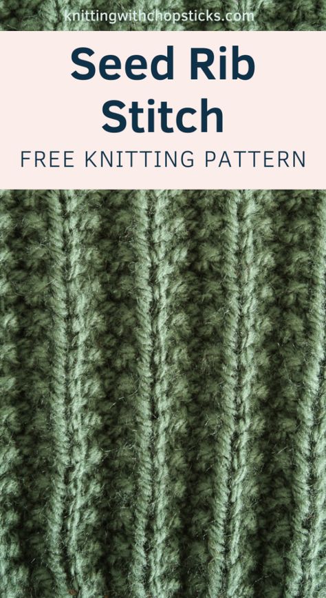 The Seed Rib Stitch | Knit Stitch Tutorial | Knitting with Chopsticks Knit Stitch Tutorial, Knit Stitch Patterns Texture, Rib Stitch Knitting, Tutorial Knitting, Knitting Stitches Tutorial, Knitting Patterns Free Scarf, Beginner Knitting, Beginner Knitting Patterns, Knitting Paterns