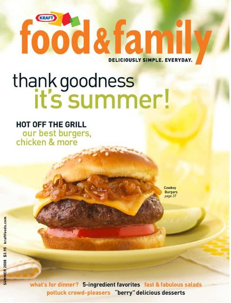 Kraft Food And Family Recipes, Cowboy Burger, Kraft Foods, Cooking Magazine, Magazine Recipes, Money Saving Mom, Family Magazine, Family Summer, Grill Recipes