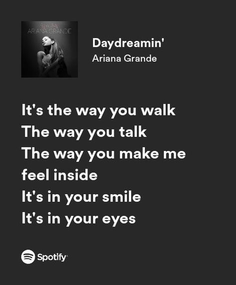 Daydreamin Ariana Grande Song, Ariana Songs Lyrics, Ariana Grande Songs Aesthetic, Lyrics Aesthetic Ariana Grande, Ariana Lyrics Aesthetic, Fantasize Ariana Grande Lyrics, Ariana Grande Love Lyrics, Daydreaming Ariana Grande, Spotify Lyrics Ariana Grande