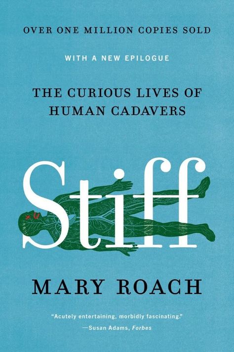 Stiff: The Curious Lives of Human Cadavers Book Review by Mary Roach. Lots to think about in this book. @reviewthisblog Human Cadaver, Best Science Books, Nasa Space Shuttle, Entertainment Weekly, Science Books, Penguin Books, Wall Street, Nonfiction Books, Reading Lists