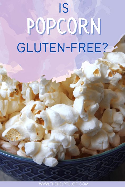 Is Popcorn Gluten Free, Gluten Free Popcorn Recipes, Gluten Free Movie Snacks, Corn Free Diet, Gluten Free Food List, Gluten Free Popcorn, Theater Popcorn, Popcorn Movie, Movie Theater Popcorn