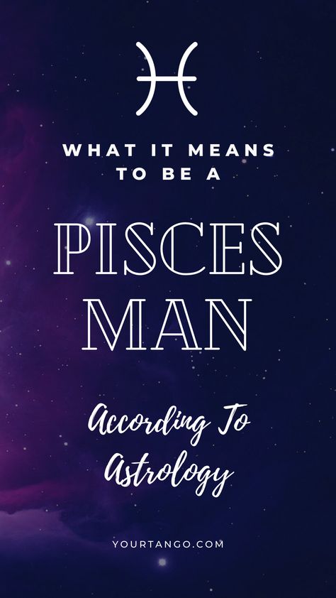 Pisces Man: Love & Personality Traits, Per Astrology | YourTango Pices Men, Pisces Personality Traits, Pieces Zodiac, Pisces Personality, Zodiac Personality Traits, Pisces Traits, When Youre In Love, Pisces Love, Astrology Pisces