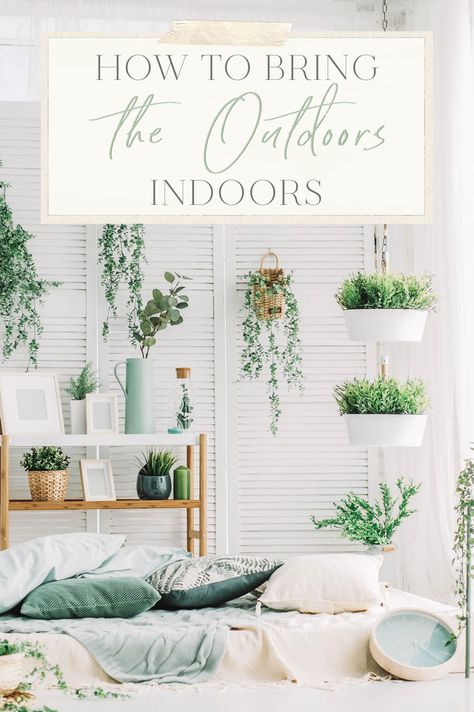 How to Bring the Outdoors Indoors Plant Mom Aesthetic, Blonde Abroad, Outdoors Indoors, Mom Aesthetic, Bring Nature Indoors, Tower Garden, In Season Produce, Different Plants, Mud Room