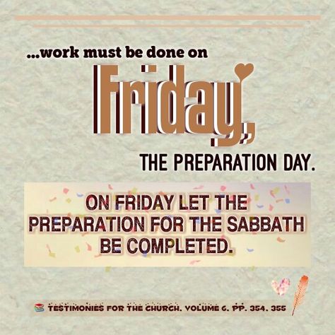 Preparation Day Sabbath, Sabbath Preparation Day, Sabbath Preparation, Sabbath Greetings, Friday Inspirational Quotes, Happy Sabbath Images, Thursday Greetings, Happy Sabbath, Blessed Friday