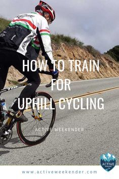 Cycling Uphill, Bike Riding Tips, Cycling Training Plan, Mountain Bike Training, Bike Decor, Cycling Benefits, Bike Riding Benefits, Biking Benefits, Cycle Training