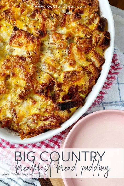 Big Country Breakfast Bread Pudding • Food for a Year: Savory Bread Pudding Recipe, Breakfast Bread Pudding, Farmhouse Food, Savory Bread Pudding, Savory Bread Puddings, Country Breakfast, Confort Food, Yummy Meals, Savory Bread