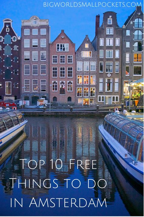 Top 10 Free Things to do in Amsterdam {Big World Small Pockets} Amsterdam Trip, Amsterdam Bucket List, To Do In Amsterdam, Girls Holiday, Belgium Travel, Netherlands Travel, Amsterdam Travel, Text Overlay, Europe Trip