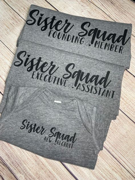 Matching Sister Shirts For 3, Cute Big Sister Shirts, Diy Big Sister Shirt Ideas, Middle Sister Shirt, Sister Squad Shirt, Cricut Sister Gifts, Sisters T Shirts Ideas, Sister T Shirts Ideas, Big Sister Shirt Ideas