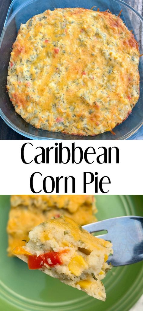 Traditional Caribbean Corn Pie Casserole combines sweet and spicy flavors for a family favorite recipe! Corn Pie Recipe Simple, Corn Pie Recipe Trinidad, Caribbean Thanksgiving Recipes, Corn Pone Recipe, Caribbean Corn, Corn Pie Recipe, Fresh Corn Recipes, Corn Pie, Caribbean Foods