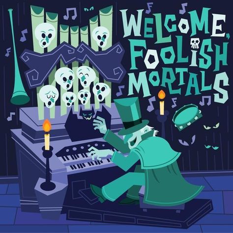 Joey Chou, Welcome Foolish Mortals, Mansion Homes, Foolish Mortals, Disneyland Halloween, Images Disney, Disney Rides, Disney Haunted Mansion, Disney Posters