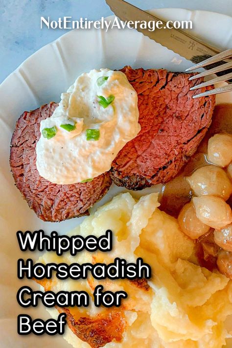 Whipped Horseradish Cream, Creamed Horseradish Recipe, Prime Rib Sauce, Horseradish Recipes, Horseradish Cream Sauce, Creamy Horseradish Sauce, Bbq Appetizers, Beef Tenderloin Roast, Tenderloin Roast