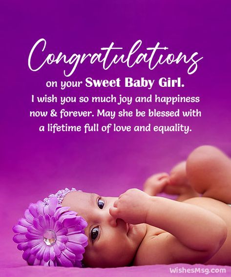 70+ Congratulations For Baby Girl - New Born Baby Wishes New Baby Girl Wishes, Blessed With Baby Girl, Baby Born Congratulations, Newborn Congratulations, Congratulations Baby Girl, New Baby Wishes, Birth Congratulations