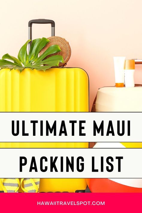 The Only Maui Packing List You Need - Hawaii Travel Spot Maui Packing List, Guam Travel, Hawaii Packing, Maui Food, Efficient Packing, Hawaii Itinerary, Hawaii Things To Do, Trip To Maui, Hawaii Travel Guide