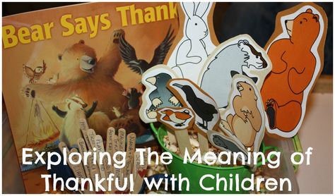 Bear Says Thanks Sensory Bin: Exploring the meaning of Thankful with Children. #projectgratitude Bear Says Thanks Activities, Bear Says Thanks, Thanksgiving Coloring Sheets, Thanksgiving School, Gratitude Activities, Thanksgiving Activities For Kids, Thanksgiving Preschool, Author Studies, Book Discussion