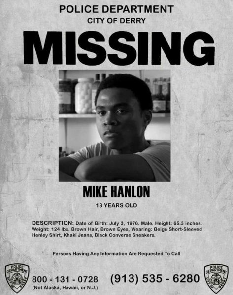 Mike Hanlon, Missing Poster, Es Pennywise, It The Clown Movie, I'm A Loser, Image Film, Stranger Things Wallpaper, Fright Night, It Movie Cast