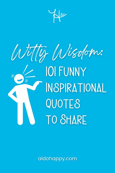 Witty Wisdom: 101 Funny Inspirational Quotes to Share Funny Pic Quotes, Inspiration Funny Quotes, Funny Profile Quotes, Funny Quotes About Forgetting Things, Life Quotes To Live By Funny, Happy Thoughts Quotes Funny, Funny Relatable Quotes Humor So True, Fun Inspirational Quotes Funny, Funny Word Of The Day