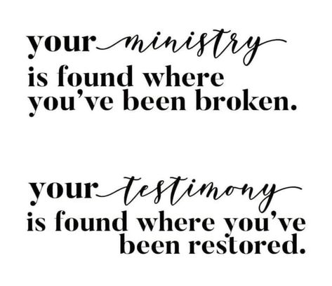 Your ministry is found where you’ve been broken Your testimony is found where you’ve been restored. Testimony Quotes, Helpful Thoughts, Christian Hospitality, Biblical Counseling, Counseling Quotes, Ministry Quotes, Rachel Hollis, Celebrate Recovery, Christian Counseling