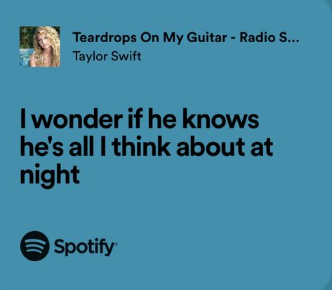 Spotify Journal, Gorgeous Lyrics, Lyric Collage, Teardrops On My Guitar, Real Lyrics, Best Lyrics, Taylor Swift Song Lyrics, Taylor Lyrics, Swift Lyrics