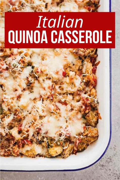 Quinoa Casseroles, Antipasto Ideas, Quinoa Lasagna, Italian Quinoa, Vegetarian Casseroles, Cheesy Quinoa, Vegan Casseroles, Quinoa Bake, Mediterranean Dinner