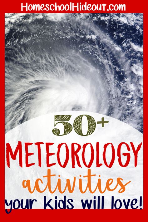 Meteorology Unit Study - Homeschool Hideout Weather Unit Study, Science Unit Studies, Homeschool Science Curriculum, Unit Studies Homeschool, Weather Science, Weather Unit, Earth And Space Science, Unit Studies, Environmental Education