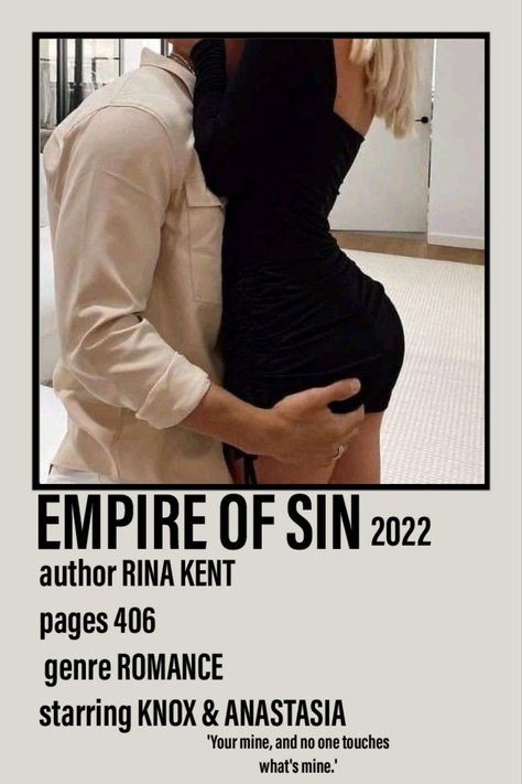 Polaroid poster including a picture of Knox and Anastasia from the book Empire of Sin 2022 by Rina Kent from the Empire series. 406 pages. Romance. 'Your mine, and no one touches what's mine.' Empire Of Sin Rina Kent Aesthetic, Empire Series Rina Kent, Empire Of Sin Rina Kent, Empire Of Sin, Books Romance Novels, Romance Books Worth Reading, Fiction Books Worth Reading, Empire Series, Book Poster