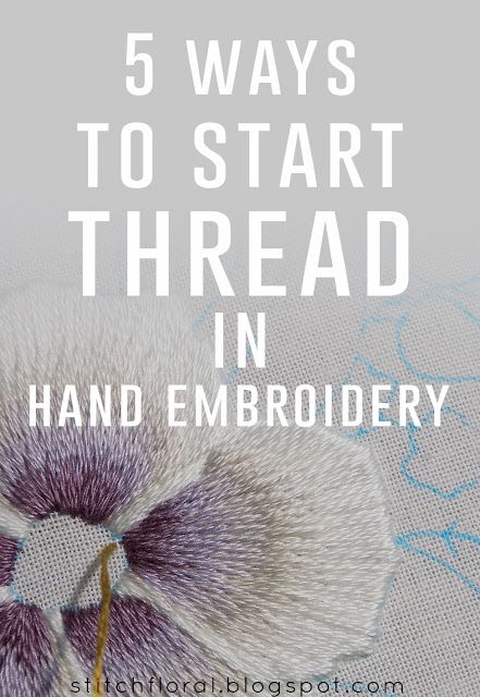 5 ways to start thread in hand embroidery Hand Embroidery Tips, Embroidery Stitches Beginner, Basic Hand Embroidery Stitches, Embroidery Crafts, Embroidery Tips, Embroidery Lessons, Chinese Embroidery, Hand Embroidery Patterns Flowers, Basic Embroidery Stitches