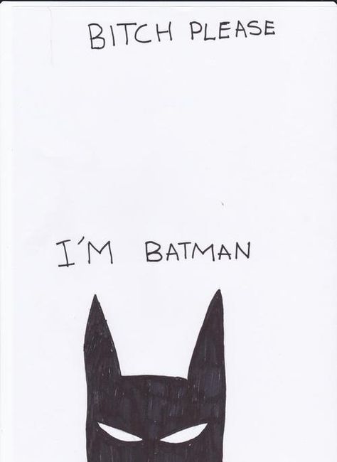 . I'm Batman, I Am Batman, Batman Artwork, Im Batman, Word Up, Nerd Alert, The Villain, Dark Knight, A Drawing