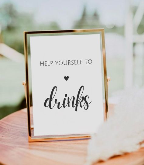 Drink Station Sign Ideas, Self Serve Wedding Bar Sign, Help Yourself Bar Wedding, Serve Yourself Bar Wedding, Wedding Drink Table, Bar Sign For Wedding, 2024 Minimalist, Bar Wedding Reception, Wedding Drink Sign