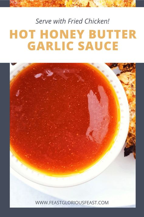 This Hot Honey Butter Garlic Sauce is a magical 5 minute elixir of incredible flavour that makes anything that it touches taste incredible. Now this might sound like an exaggeration but nope, it really is that good! #feastgloriousfeast #sauce #buttersauce #hotsauce #chillibuttersauce Honey Garlic Buffalo Sauce, Hot Honey Garlic Wing Sauce, Hot Honey Butter Sauce, Hot Honey Garlic Sauce, Hot Honey Dipping Sauce, Hot Honey Ranch Sauce, Garlic Honey Butter, Honey Sauce For Chicken, Hot Honey Butter