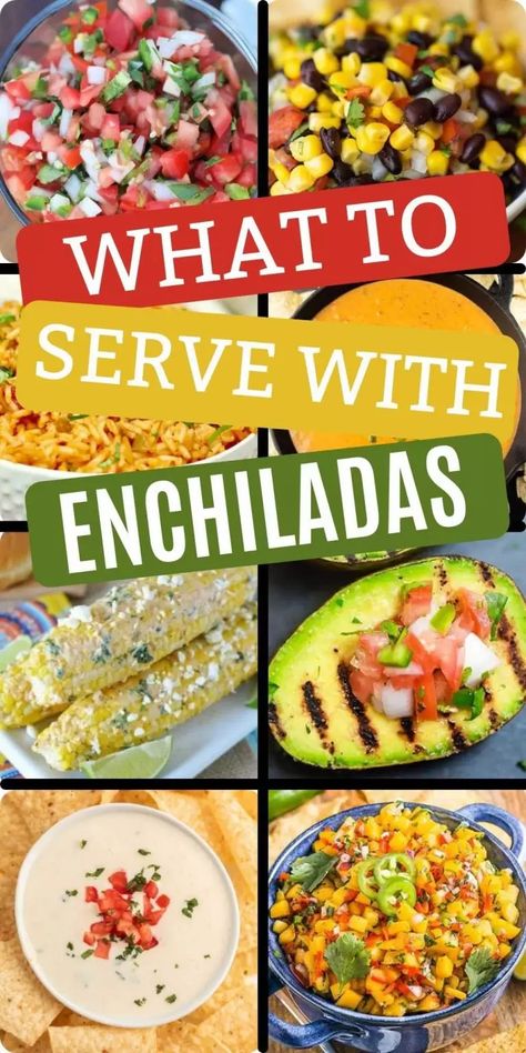 What To Eat With Enchiladas, Enchiladas And Side Dishes, What Sides Go With Enchiladas, What Goes With Enchiladas, Salad To Go With Enchiladas, Enchilada Casserole Side Dishes, Sides For Enchiladas Dishes, Enchiladas Dinner Sides, Side Dish Mexican Food