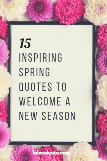 15 inspiring spring quotes to pin and save for 2019! #printable #newseason #quotes #springquotes Renewal Quotes, Springtime Quotes, Quotes For Business, Spring Poem, Spring Quotes, Growth Quotes, Inspiration Instagram, Open The Door, Summer Quotes