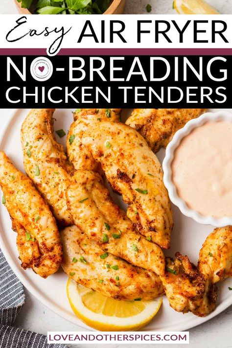 Air Frying Chicken Tenderloins, Low Calorie Chicken Tender Recipes, Easy Air Fryer Chicken Tenderloins, Chicken Tenders In Airfryer, Juicy Air Fryer Chicken Tenders, Seasoned Chicken Tenderloins, Breadless Chicken Tenders, Chicken Tender In Air Fryer, Boneless Chicken Tenders In Air Fryer