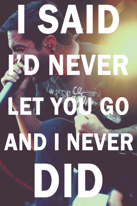 Adtr Lyrics, Band Quotes, Let You Go, Favorite Lyrics, Tumblr Quotes, A Day To Remember, Pop Punk, All Music, Song Quotes