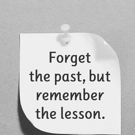 FORGET THE PAST, BUT REMEMBER THE LESSON. #quote Forget Past, Forget The Past, Past Quotes, Reels Ideas, Forgetting The Past, Brother Quotes, The Past, Quotes, On Instagram