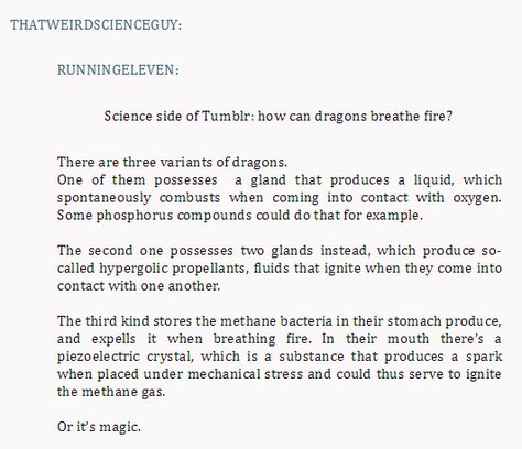 Science side of tumblr comes through for dragon questions Breathing Fire, Fire Breathing, Story Prompts, Writers Block, Science Teacher, Smile More, Story Writing, Story Inspiration, Writing Help