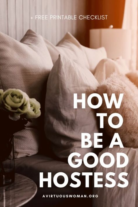 How to Be a Good Hostess | Being a Great Hostess Christian Hospitality, Entertaining Menu, Guest Room Essentials, Happy Homemaking, Perfect Dinner Party, Bored Jar, Proverbs 31 Ministries, A Virtuous Woman, Christian Homemaking