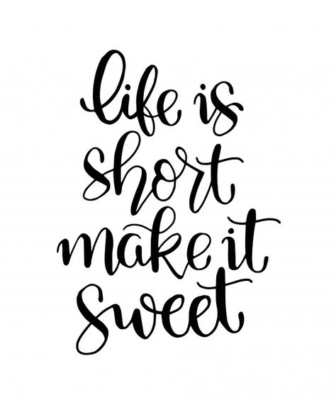 Discover thousands of Premium vectors available in AI and EPS formats Short And Sweet Quotes, Motivational Quotes For Relationships, Calligraphy Quotes Doodles, Baking Quotes, Cake Quotes, Doodle Quotes, Calligraphy Quotes, Hand Lettering Quotes, Sweet Quotes