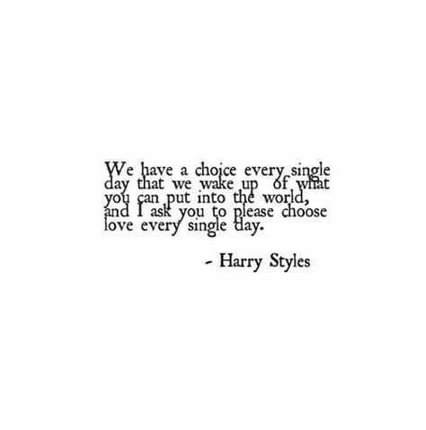 Quote by Harry Styles Harry Styles Feminist Quotes, Harry Styles Encouraging Quotes, Harry Styles Be A Lover Quote, Harry Styles Quotes Black And White, Inspirational Quotes Harry Styles, If Your Happy Doing What Your Doing Harry Styles Quote, Harry Styles Fill Up Your Own Cup Quote, Quotes Aesthetic Harry Styles, Yearbook Quotes Harry Styles