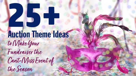 Fundraising Events Themes, Dinner Auction Themes, Silent Auction Themes, Fundraising Gala Theme Ideas, Auction Themes Events, Fundraising Gala Themes, Fundraiser Theme Ideas, School Gala Themes, School Auction Themes