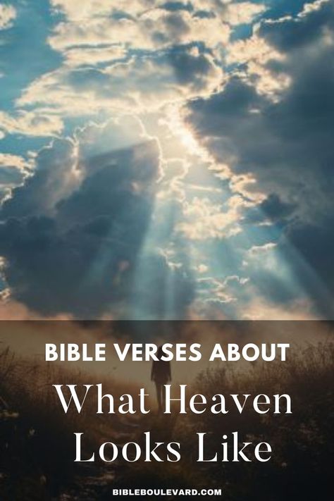 Bible Verses About What Heaven Looks Like What Does Heaven Look Like, Verses About Heaven, Church Retreat, The Presence Of God, Verse Mapping, Presence Of God, Online Bible Study, Heaven Quotes, Best Bible Verses