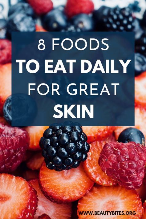 Food For Hair And Skin, Best Foods For Healthy Skin, Foods Good For Your Skin, Diet For Beautiful Skin, Best Foods For Tightening Skin, Eating For Beauty, Best Diet For Skin Health, Eating For Healthy Skin, Healthy Skin Diet Plan