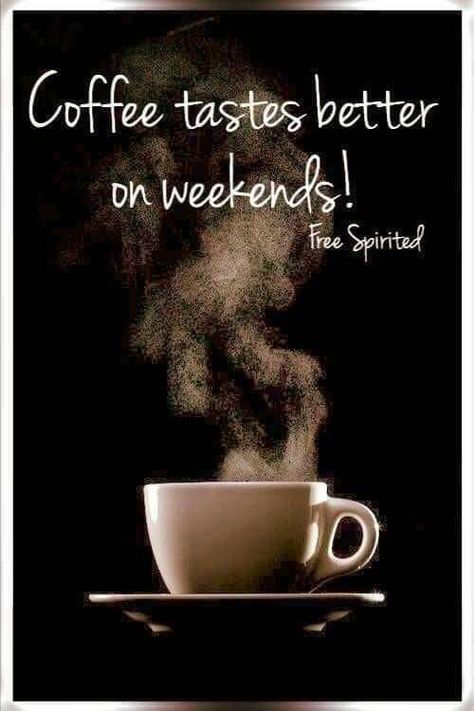 Saturday Morning Coffee, Saturday Coffee, Coffee Quotes Morning, Inspirational Good Morning Messages, Coffee Quotes Funny, Coffee With Alcohol, Coffee Queen, Coffee Business, Coffee Talk