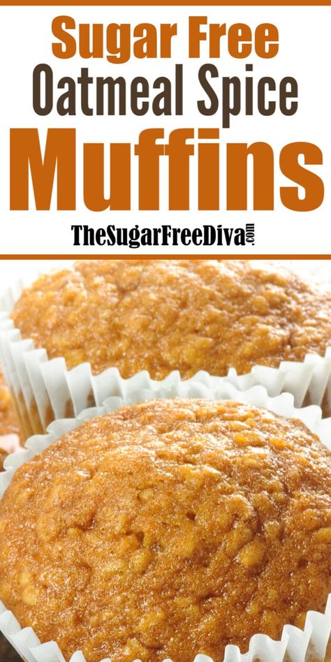 Sugar Free Oatmeal Spice Muffins, perfect muffin or cupcake recipe without added sugar for breakfast dessert or snack! Breakfast Muffins For Diabetics, Sugar Free Oatmeal Recipes, Keto Oatmeal Muffins, Sugar Free Meals Recipes, Sugar Free Spice Cake, Food Without Sugar, Sugar Free Muffins For Diabetics, Sugar Free Muffins Recipes, Desserts Without Sugar